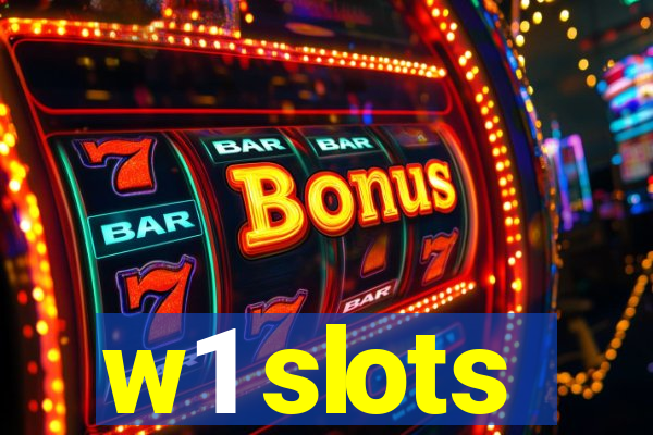 w1 slots